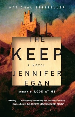 Egan, Jennifer. The Keep. Knopf Doubleday Publishing Group, 2007.