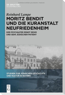 Moritz Bendit und die Kuranstalt Neufriedenheim