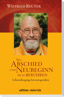 Wo Abschied und Neubeginn sich berühren
