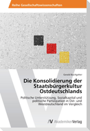 Die Konsolidierung der Staatsbürgerkultur Ostdeutschlands