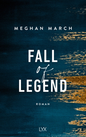 March, Meghan. Fall of Legend. LYX, 2020.