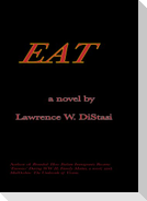 EAT, a novel