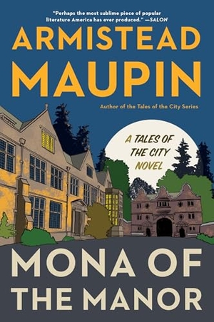 Maupin, Armistead. Mona of the Manor. HarperCollins, 2025.