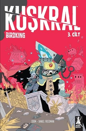 Crom / Daniel Freedman. Kuskral 3. Cilt. Artemis Yayinlari, 2026.