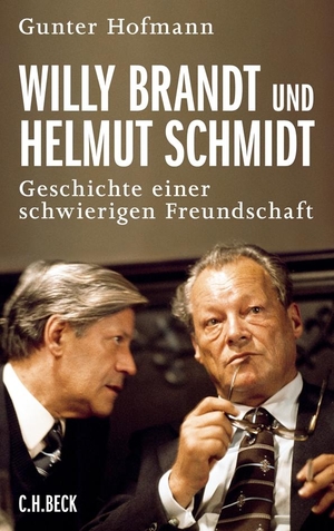 Hofmann, Gunter. Willy Brandt und Helmut Schmidt - Geschichte einer schwierigen Freundschaft. C.H. Beck, 2012.