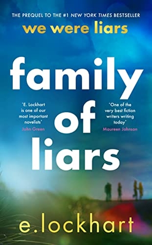 Lockhart, E.. Family of Liars - NOW A MAJOR AMAZON PRIME TV SERIES. Bonnier Books UK Limited, 2022.