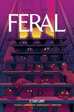 Fleecs, Tony. Feral Volume 2. Image Comics, 2025.
