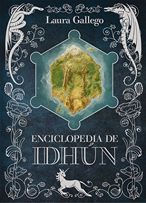 Gallego García, Laura. Enciclopedia de Idhún. Fundación Santa María-Ediciones SM, 2014.