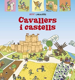 Larousse Editorial. Cavallers i castells. Larousse, 2020.