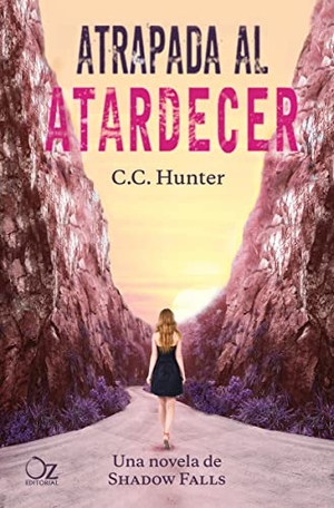 Hunter, C. C.. Atrapada Al Atardecer. Atico de Los Libros, 2016.