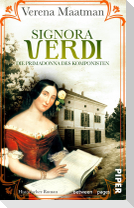 Signora Verdi. Die Primadonna des Komponisten