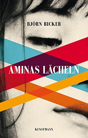 Bicker, Björn. Aminas Lächeln. Kunstmann Antje GmbH, 2023.