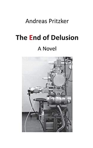 Pritzker, Andreas. The End of Delusion - A Novel. Books on Demand, 2014.