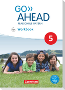 Go Ahead 5. Jahrgangsstufe - Ausgabe für Realschulen in Bayern - Workbook mit Audios online