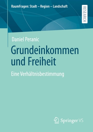 Peranic, Daniel. Grundeinkommen und Freiheit - Eine Verhältnisbestimmung. Springer Fachmedien Wiesbaden, 2020.