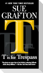 T Is for Trespass