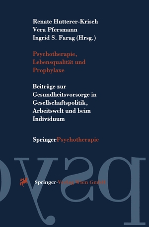 Hutterer-Krisch, Renate / Ingrid S. Farag et al (Hrsg.). Psychotherapie, Lebensqualität und Prophylaxe - Beiträge zur Gesundheitsvorsorge in Gesellschaftspolitik, Arbeitswelt und beim Individuum. Springer Vienna, 1996.