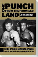 One Punch from the Promised Land