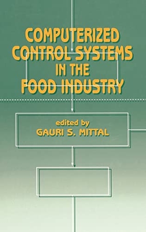Mittal. Computerized Control Systems in the Food Industry. CRC Press, 1996.