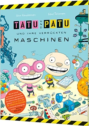 Havukainen, Aino / Sami Toivonen. Tatu & Patu 01 und ihre verrückten Maschinen. Thienemann, 2010.