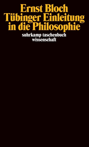 Bloch, Ernst. Tübinger Einleitung in die Philosophie - Gesamtausgabe in 16 Bänden, Band 13. stw-Werkausgabe.. Suhrkamp Verlag AG, 1985.