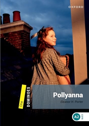 Porter, Eleanor H.. Dominoes: Level 1:: Pollyanna. Oxford University Press, 2009.