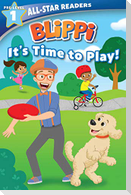 Blippi: It's Time to Play: All-Star Reader Pre-Level 1