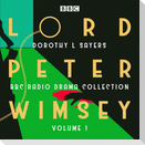 Lord Peter Wimsey: BBC Radio Drama Collection Volume 1: Three Classic Full-Cast Dramatisations