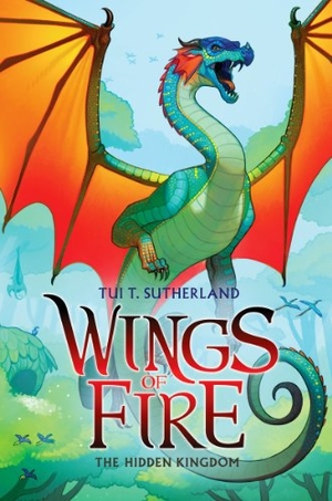 Sutherland, Tui T. The Hidden Kingdom (Wings of Fire #3). Scholastic Inc., 2013.
