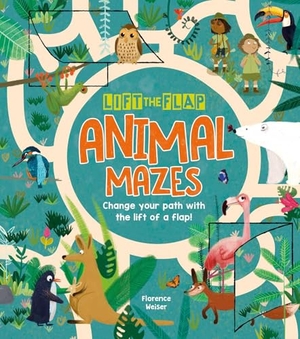 Weiser. Lift-The-Flap: Animal Mazes - Change Your Path with the Lift of a Flap!. Arcturus Publishing, 2019.