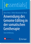 Anwendung des Genome Editing in der somatischen Gentherapie