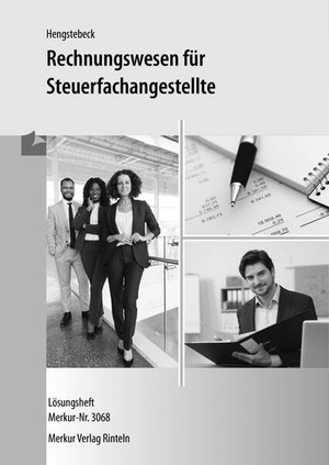 Hengstebeck, Klaus. Rechnungswesen für Steuerfachangestellte - Lösungen. Merkur Verlag, 2026.