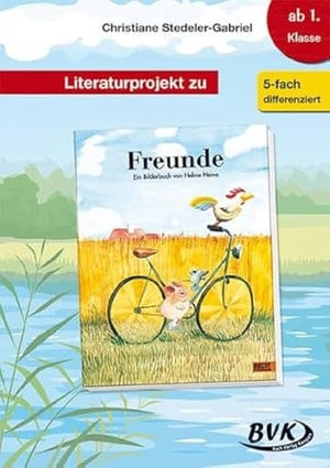 Stedeler-Gabriel, Christiane. Literaturprojekt zu Freunde. Buch Verlag Kempen, 2016.