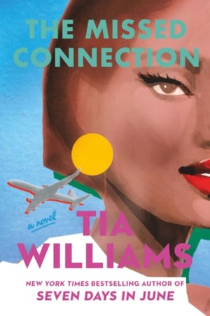 Williams, Tia. The Missed Connection. Grand Central Publishing, 2026.