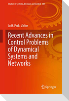 Recent Advances in Control Problems of Dynamical Systems and Networks