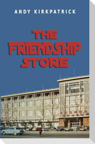 The Friendship Store