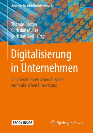Barton, Thomas / Christian Müller et al (Hrsg.). Digitalisierung in Unternehmen - Von den theoretischen Ansätzen zur praktischen Umsetzung. Springer-Verlag GmbH, 2018.