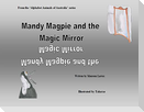Mandy Magpie and the Magic Mirror