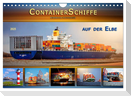 Containerschiffe auf der Elbe (Wandkalender 2025 DIN A4 quer), CALVENDO Monatskalender