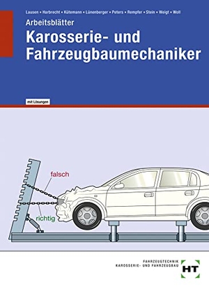 Stein, Wolfgang / Weigt, Joachim et al. Arbeitsblätter mit eingetragenen Lösungen Karosserie- und Fahrzeugbaumechaniker - Arbeitsblätter mit eingedruckten Lösungen. Handwerk + Technik GmbH, 2016.