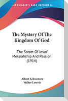 The Mystery Of The Kingdom Of God