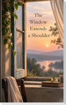 The Window Extends a Shoulder