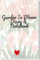 Garden In Bloom Diary & Notebook