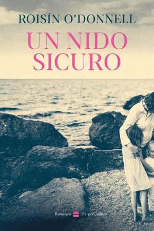 O'Donnell, Roisín. Un nido sicuro. HarperCollins Italia, 2026.