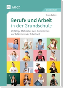 Berufe und Arbeit in der Grundschule