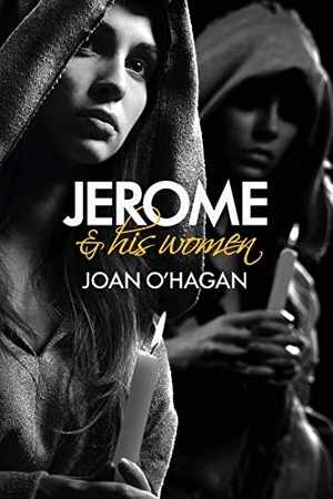 O'Hagan, Joan B. Jerome and His Women. Black Quill Press, 2015.