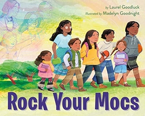 Goodluck, Laurel. Rock Your Mocs. HarperCollins, 2023.