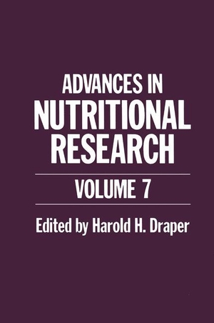 Draper, Harold H. (Hrsg.). Advances in Nutritional Research - Volume 7. Springer US, 2011.