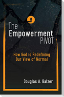 The Empowerment Pivot