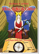 Altea, figlia di Glitter. La Trilogia delle Fate - Volume III